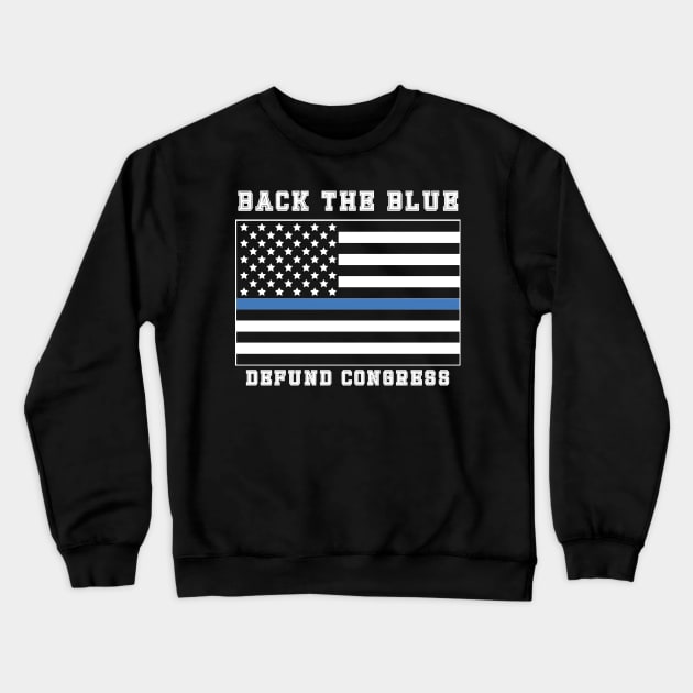 Back the Blue American Flag Police Support Thin Blue Line T-Shirt Crewneck Sweatshirt by Hot food